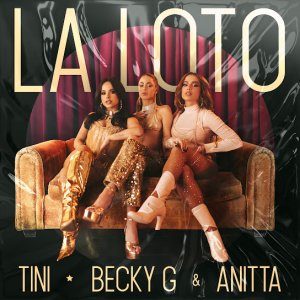 Tini Ft Anitta, Becky G – La Loto